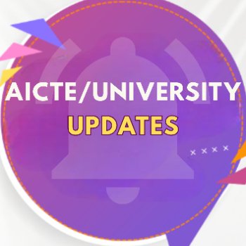 AICTE/UNIVERSITY UPDATES